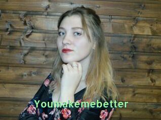 Youmakemebetter